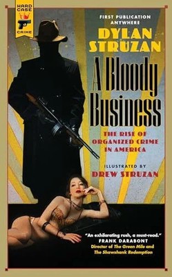 A Bloody Business: The Rise of Organized Crime of Buch Titan Publ. Group Ltd.