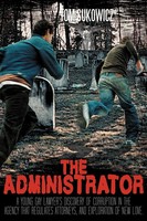Tom Sukowicz | The Administrator | Taschenbuch | Englisch (2012) | AuthorHouse