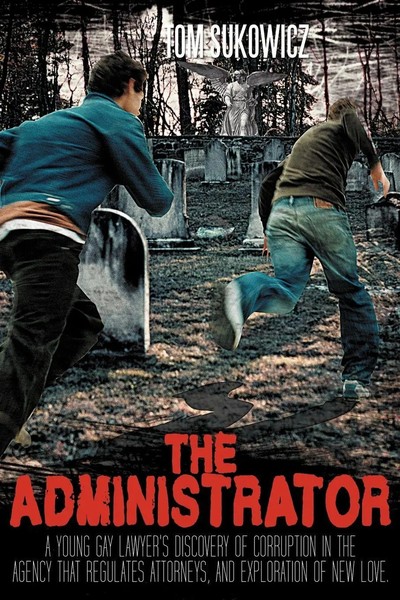 Tom Sukowicz | The Administrator | Taschenbuch | Englisch (2012) | AuthorHouse-image