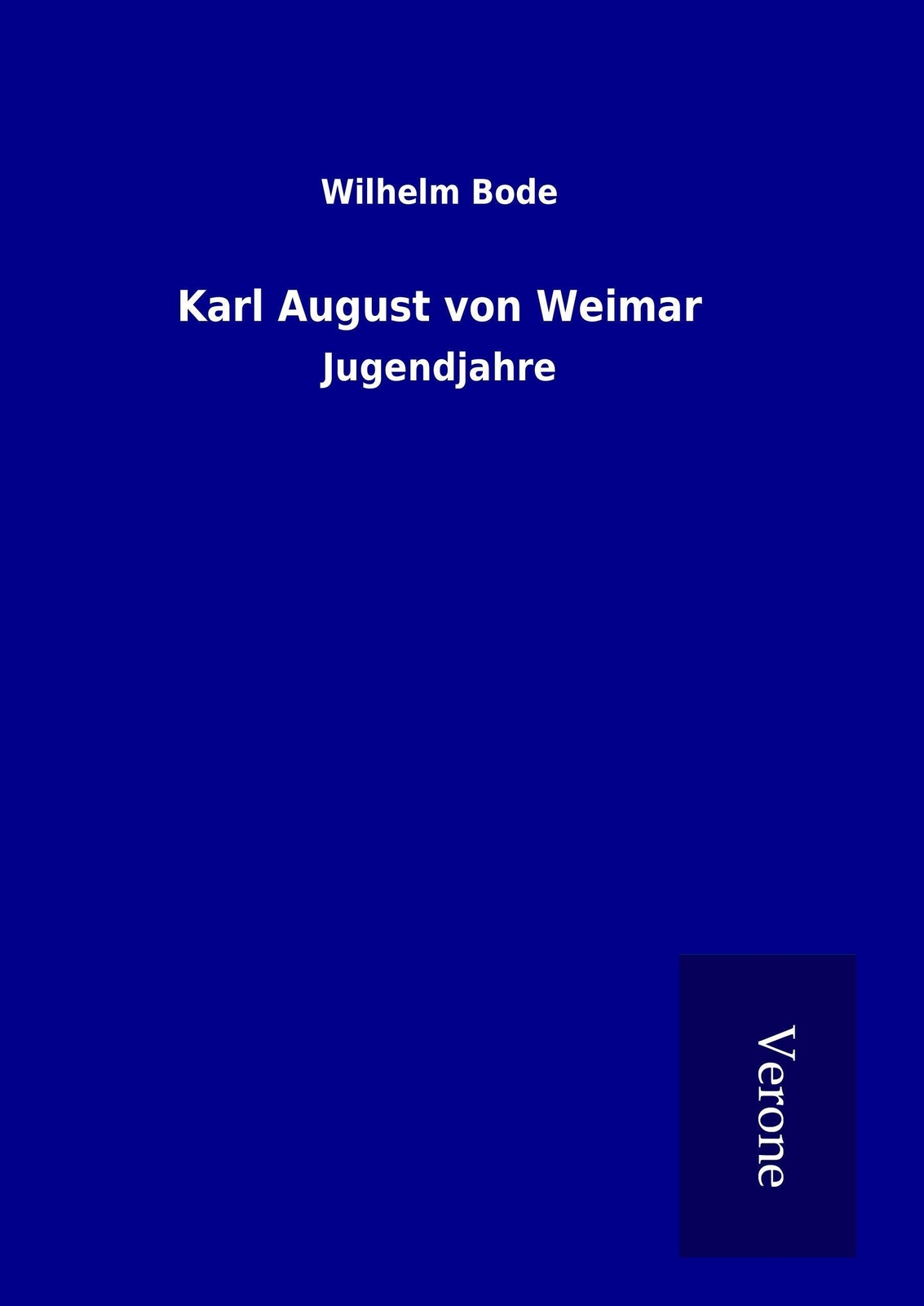 Thumbnail - Wilhelm Bode | Karl August Von Weimar | Buch | Deutsch (2016) |