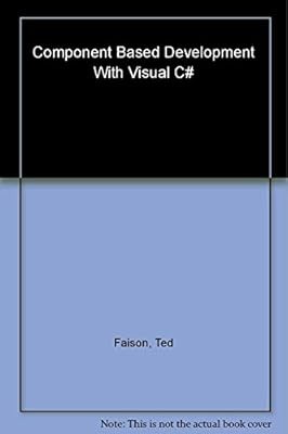 Component�Based Development with Visual C#TM, Faison, Ted, Used; Very Good Book