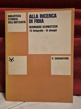 Schweitzer ALLA RICERCA DI FIDIA Saggiatore
