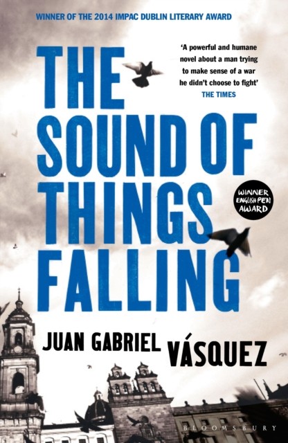 The Sound of Things Falling by Juan Gabriel Vasquez (Paperback Book)
