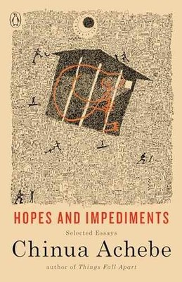 Hopes and Impediments: Selected - Paperback, by Achebe Chinua - Acceptable