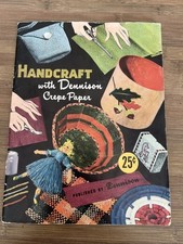 Vintage 1951 Handcraft With Dennison Crepe Paper Craft Idea Book MCM