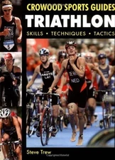 Triathlon: Skills Techniques Tactics (Cro... by Trew, Steve Paperback / softback