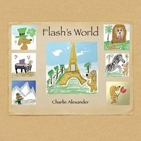 Flash's World Charlie Alexander Taschenbuch Kartoniert / Broschiert Englisch