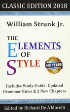 The Elements of Style: Classic Edition (2018): With Editor's Notes, New Chap...