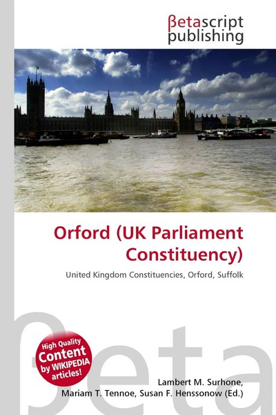 Lambert M. Surhone (U. A.) | Orford (Uk Parliament Constituency) | Taschenbuch-image