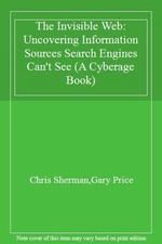 The Invisible Web: Uncovering Information Sources Search Engines