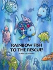 Rainbow Fish to the Rescue! - 1558584862, hardcover, Marcus Pfister