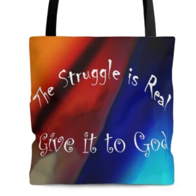 AOP Rainbow Style Tote Bag ''The Struggle is Real Give it to God'' white graphic