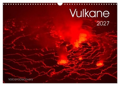 Vulkane 2027 (Wandkalender 2027 DIN A3 quer), CALVENDO Monatskalender