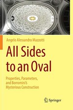 All Sides to an Oval: Properties, Parameters, and Borromini's My
