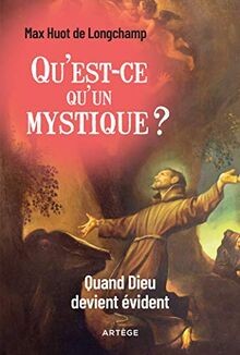 Quest-ce quun mystique ?: Quand Dieu devient évid... | Buch | Zustand sehr gut