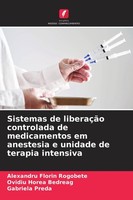 Sistemas De LiberaçãO Controlada De Medicamentos Em Anestesia E Unidade De Terap