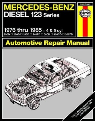 Mercedes-Benz Diesel 123 Series (76 - 85) by Haynes Publishing (English) Paperba