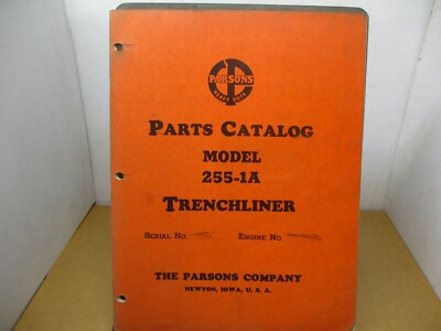 Parsons 255-1A Trenchliner Parts Catalog Maintenance manual | eBay