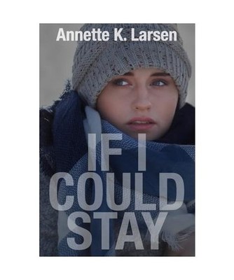 If I Could Stay, Larsen, Annette K.