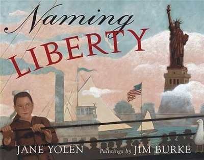 Naming Liberty - Hardcover By Yolen, Jane - GOOD