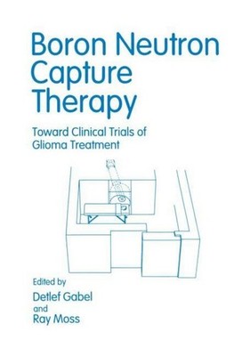 Boron Neutron Capture Therapy Detlef Gabel