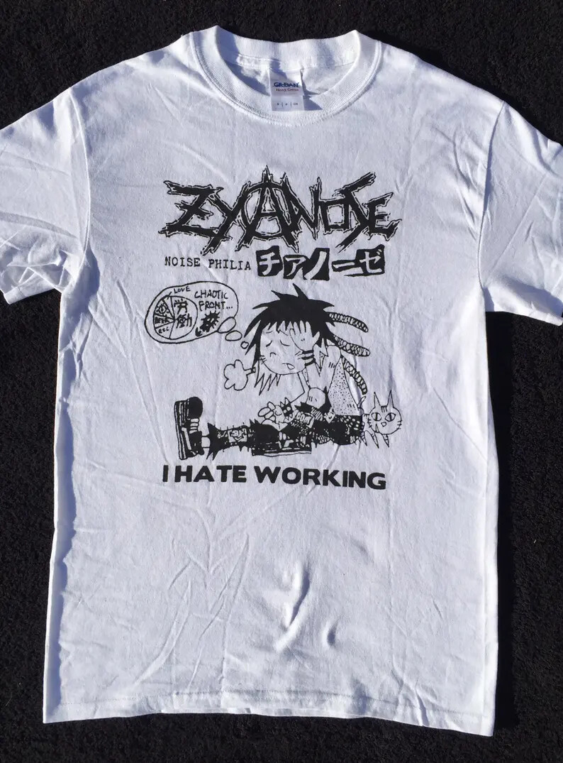Zyanose I Hate Working T Shirt Crust Punk Mince Grindcore Vintage