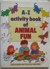  A-Z Activity Book of Animal Fun Deri Robbins Chatham River Press 1989