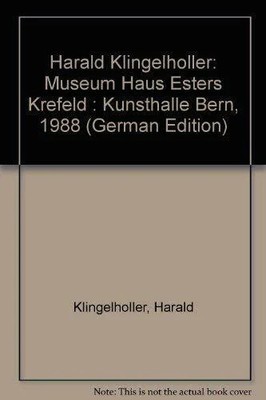 Harald Klingelhöller. Museum Haus Esters Krefeld. Buch Krefelder Kunstmuseum