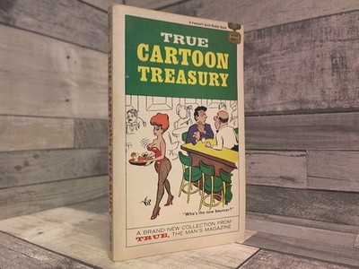 True Cartoon Treasury  by Anon Fawcett