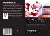 Paul Igbashangev (U. A.) | Reportage Des MéDias Sur La Marchandisation Des...