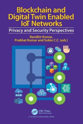 Randhir Kumar (u. a.) | Blockchain and Digital Twin Enabled IoT Networks | Buch