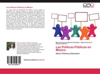 MaríA ConcepcióN MartíNez RodríGuez (U. A.) | Las PolíTicas PúBlicas En MéXico