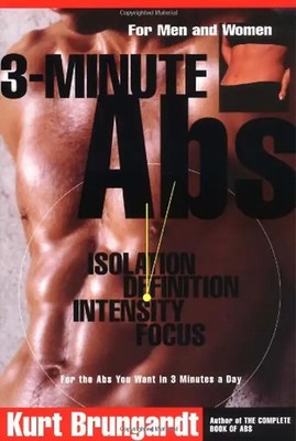 3-Minute Abs: Achieving the Look You've Always Wanted in Only 3 Minutes a Day -