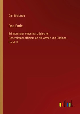 Das Ende Carl Bleibtreu Taschenbuch 96 S. Deutsch 2022 Outlook Verlag