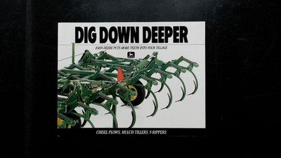 John Deere Dig Down Deeper Agriculture Brochure Mulch Tillers V-Rippers