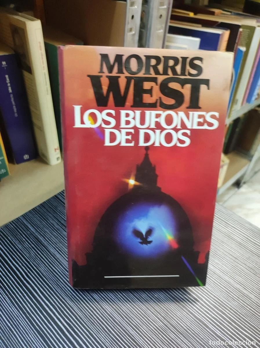 LOS BUFONES DE DIOS MORRIS WEST