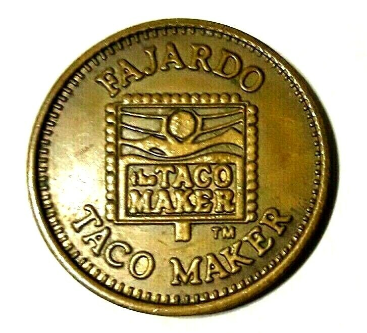 FAJARDO TACO MAKER Amusement Arcade game Token Ficha Video Juegos PUERTO RICO PR