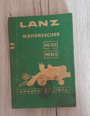 Original Ersatzteilliste Lanz Mähdrescher MD 35 S / MD 40 S