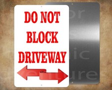 Do Not Block Driveway 8" x 12" metal sign