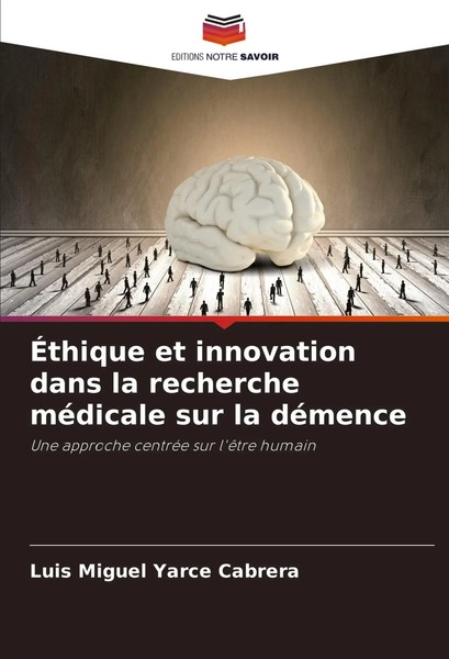 Luis Miguel Yarce Cabrera | ÉThique Et Innovation Dans La Recherche MéDicale...-image