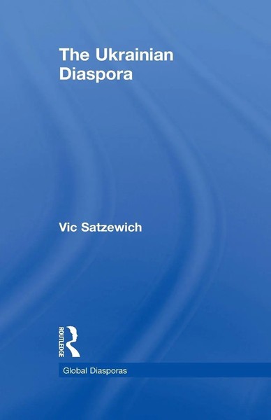 Vic Satzewich | The Ukrainian Diaspora | Taschenbuch | Englisch (2014)-image