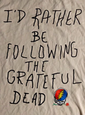RIPPLE JUNCTION GRATEFUL DEAD "I'D RATHER BE FOLLOWING" T-SHIRT SIZE M 👇👀👇