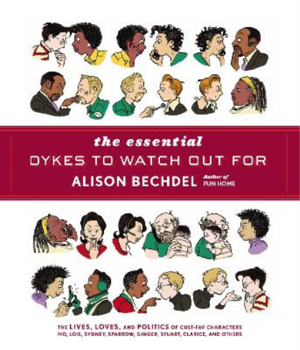Alison Bechdel The Essential Dykes To Watch Out For (Tascabile)
