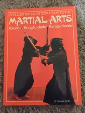 An illustrated introduction to the Martial Arts:Aikido. Kung fu. Judo. Karate. K