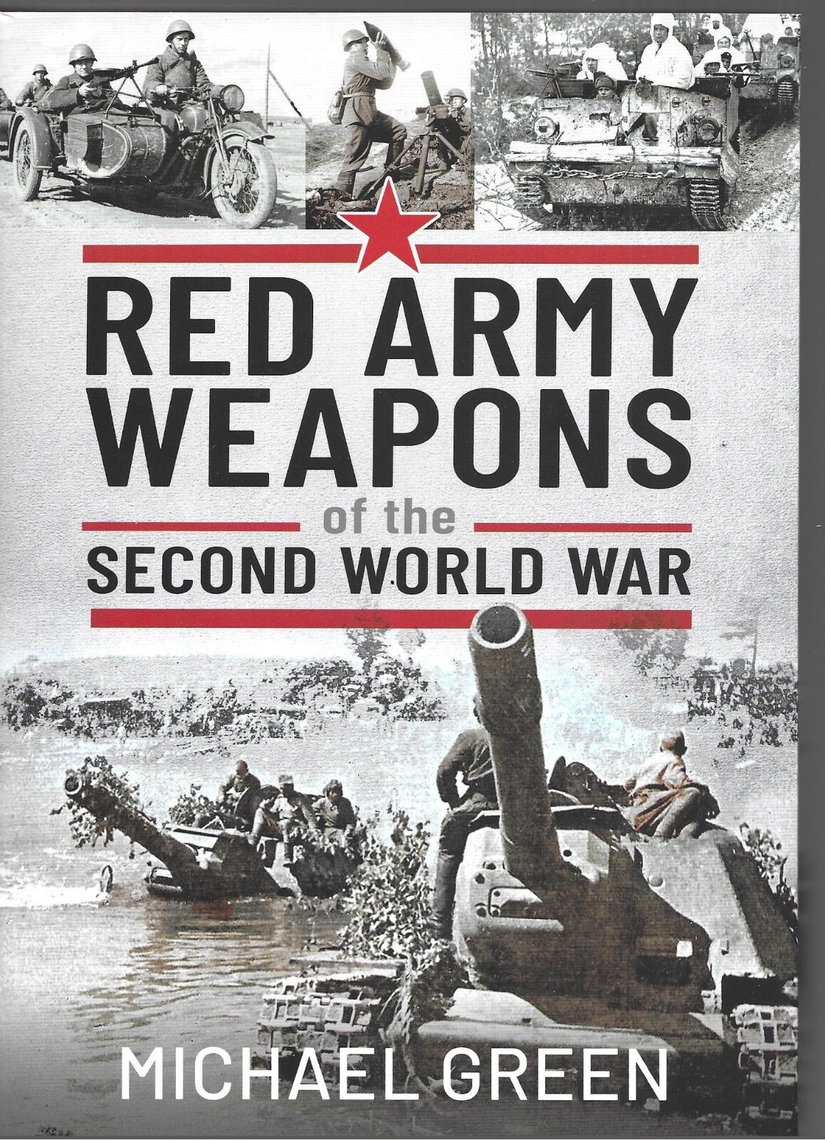 Red Army Weapons of the Second World War - Michael Green NEW Hardback
