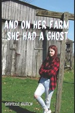And On Her Farm She Had A Ghost By Elizabeth Roden - New Copy - 9781986205832