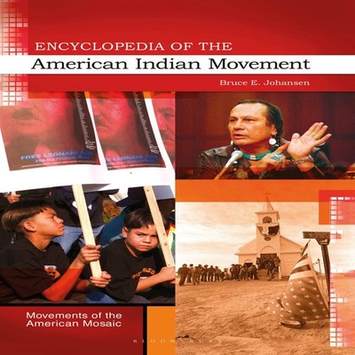 Encyclopedia of the American Indian Movement Bruce E. Johansen Pa
