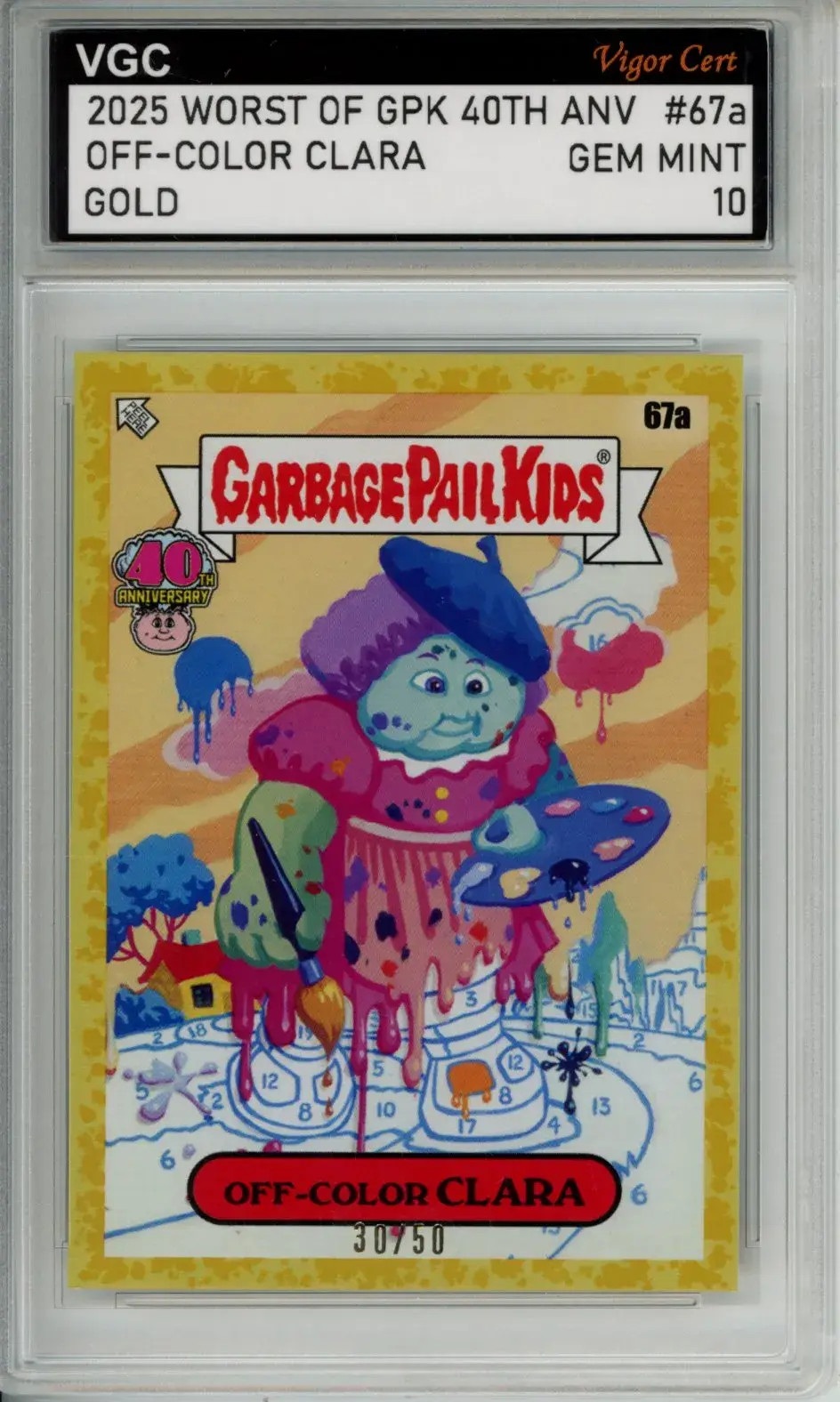2025 WORST OF GPK 40TH ANV GOLD #67A OFF-COLOR CLARA /50 VGC GEM MINT 10 J83