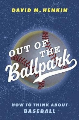 David M. Henkin Out of the Ballpark (Gebundene Ausgabe)