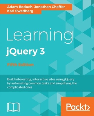 Boduch - Learning jQuery 3.x  Interactive front-end website developmen - P555z